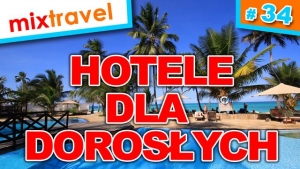 #34 TOP 6 hoteli dla dorosłych